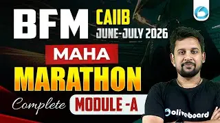 CAIIB BFM Module A Marathon 2026 | Concepts + MCQs | JAIIB Exam Preparation 2026 | Oliveboard