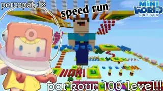 parkour 100 level! speed run [MINI WORLD CREATA]