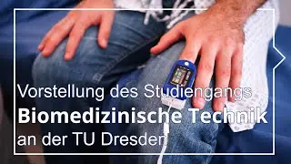 Biomedizin der Zukunft entwickeln - studier Biomedizinische Technik an der TU Dresden