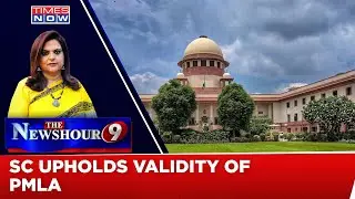 SC Upheld ED | How Will SC's New Rulling Impact ED's Ongoing Probes? | Newshour Debate