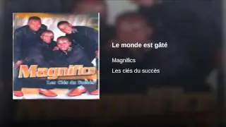 Le monde est gâté