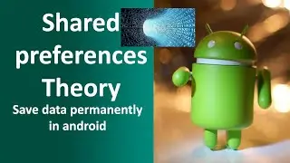 SharedPreferences Therory | Save data permanently in android | Android Tutorial 2019 | Hindi