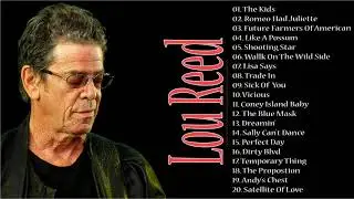 Lou Reed greatest hits 2019 - Best of Lou Reed