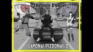 trashboy x Niko - Lavonai Pizdonai ;D