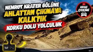 NEMRUT KRATER GÖLÜNE GERİLİM DOLU YOLCULUK.GÜZEL BAŞLAYAN YOLCULUK KABUSA DÖNDÜ.