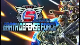 EARTH DEFENSE FORCE 5 - Прохождение Ranger - Миссии 1-18 - NORMAL