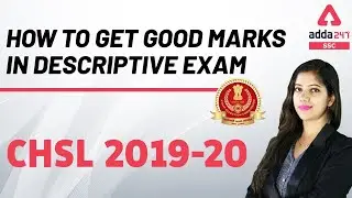 How To Get Good Marks In Descriptive Exam: CHSL 2019-20