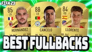 THE BEST FULLBACKS FOR THE START OF FIFA 23!