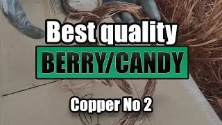 Berry/Candy copper: How to choose the best quality | ISRI code