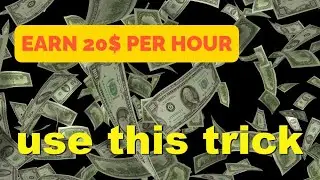 How to earn 20$ per hour II earn future earn money