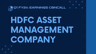HDFC Asset Management Company Q1 FY23-24 Earnings Conference Call