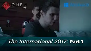 [TI7.] The International 2017: Part 1