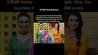 She Left her High Paying Job and Built Rs 200 Crore Business.
