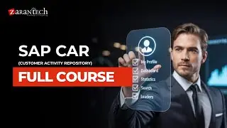 SAP CAR (Customer Activity Repository) Full Course | ZaranTech