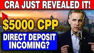 CRA JUST REVEALED IT: $5,000 CPP Direct Deposit Incoming? What Canadians Need to Know!