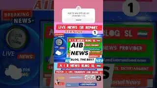 A I B News blog sl channel 1 🇸🇱 your authentic news provider