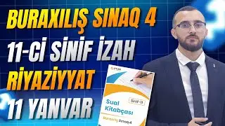 ✅❗️👉🏻11 YANVAR RİYAZİYYAT BURAXILIŞ SINAQ 4 İZAH (XI SİNİF)/NİCAT BAĞIŞZADƏ