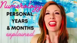 NUMEROLOGY | PERSONAL YEAR & MONTH NUMBER EXPLANATIONS | FIGURE OUT HOW TO CALCULATE