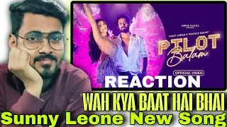 Pilot Balam Song Reaction| Official Music Video | Sunny Leone | Mamta Sharma | Pardeep Nagar