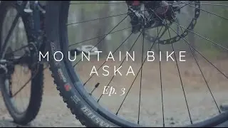 MOUNTAIN BIKE ASKA ADVENTURE AREA EP. 3 - LONG BRANCH LOOP