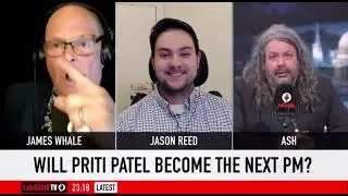 'Should Priti Patel replace Boris?' &ndash; Jason Reed joins James Whale & Ash on talkRADIO