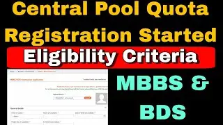 Central Pool Quota Online Registration Started For MBBS/BDS||Eligibility Criteria & Details Info..
