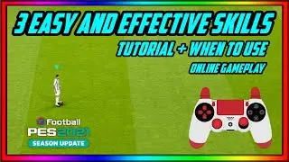 PES2021 - 3 Easy and Effective Skills Tutorial (PS4)