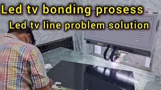 LED tv cof bonding prosess|| Led tv display line problem|| LED tv display bonding prosess|| LED tv l