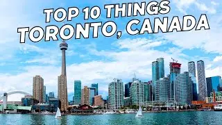 TOP 10 Things to do TORONTO, CANADA 🇨🇦 | 2025 Travel Guide