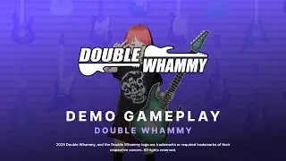 DOUBLE WHAMMY Demo Gameplay