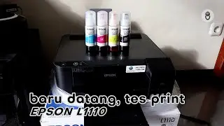 Rekomendasi Printer work from Home, Epson L1110 - Install, Tes Print