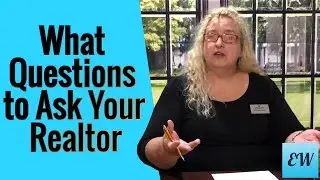 What questions to ask your Realtor