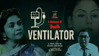 Ventilator | Award Winning Hospital Horror Bengali Short Film | Soul Of Chanda | Bangla New Movie