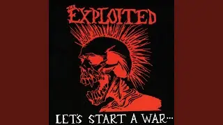 Let's Start A War...
