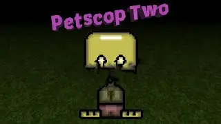 Petscop 2: The Best Video You've Never Watched