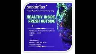 Healthy Inside Fresh Outside -  Ibadah PAK Tangerang