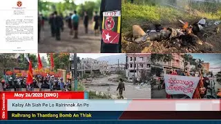 May 26 Zing: Asho CDF In Ralhrang 15 That, Ukraine In Russia Drone 36 Kap Tla