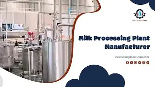 Milk Processing Plant Manufacturer | Dairy Plant Setup | Milk Processing Machine Supplier