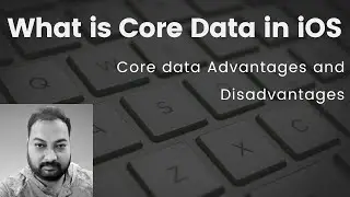 Core Data Tutorial | Core Data in Swift | Core Data in iOS