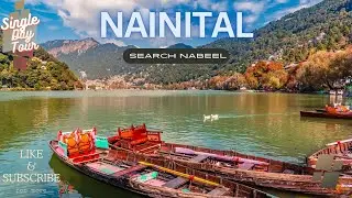 Nainital | The Last Ride on this Channel | Search Nabeel
