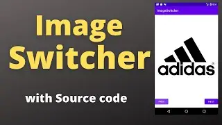 Image Switcher in Android Studio with Source Code