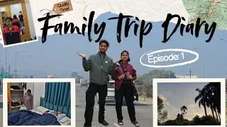 💕Our Family Trip Begins || Family Trip Diaries Episode || Vlogs By Namita Anubhav 
