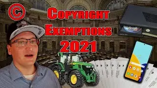 Copyright DMCA Exemptions 2021 - Including Right to Repair! (17 U.S.C. &sect; 1201)