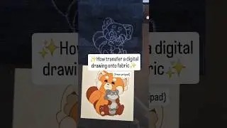 TUTORIAL: Transfer digital art onto fabric!