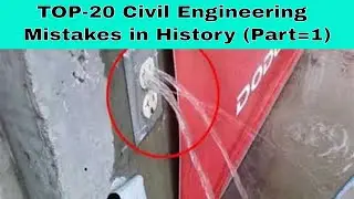 Top 20 Civil Engineering Mistakes in History..(Part=1)