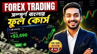 Forex Trading for Beginners Full Course in Bangla | Trader Raihan | Forex Trading Bangla |