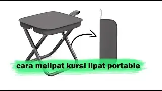 cara melipat kursi lipat outdoor portable