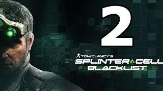 Splinter Cell Blacklist Walkthrough Part 2 - No Commentary Playthrough (PC)