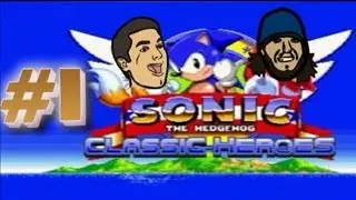 Sonic Classic Heroes (Pt1) 