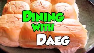 Dining with Daeg Ep